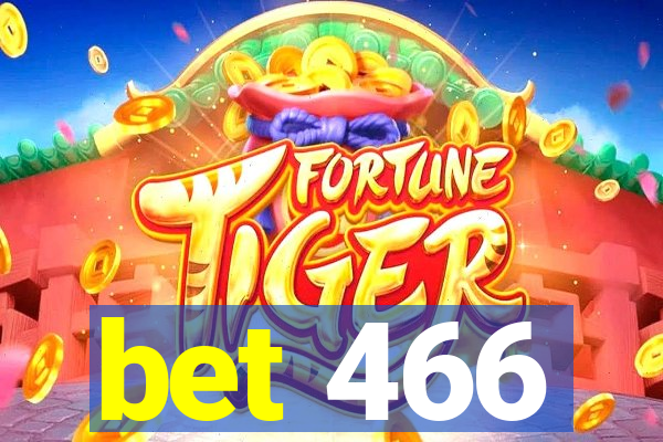 bet 466